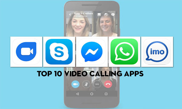 Top Video Calling Apps