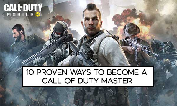 10 Proven Ways to Become a Call of Duty Master