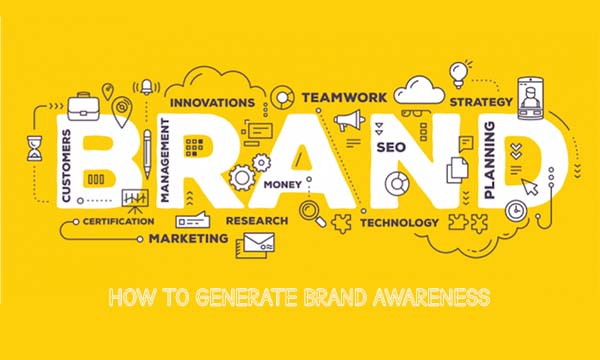 How to Generate Brand Awareness