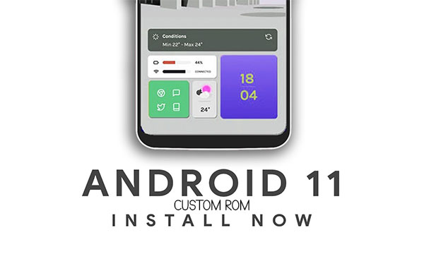 Android 11 Custom ROMs