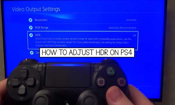 Adjust HDR PS4