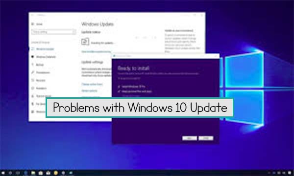 Problems with Windows 10 Update