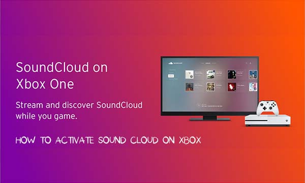 How to Activate Sound Cloud on Xbox