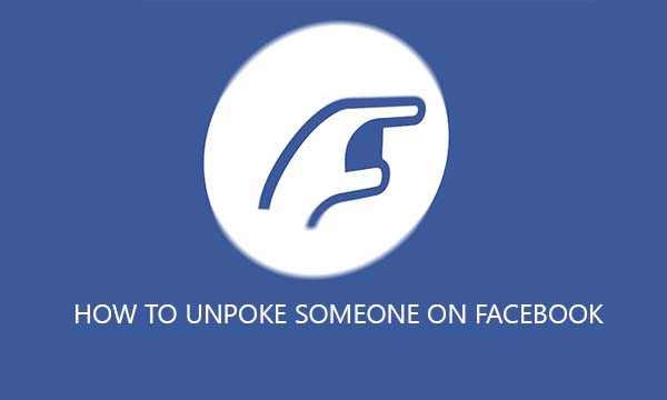 How to Unpoke Someone on Facebook