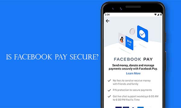 Is Facebook Pay Secure