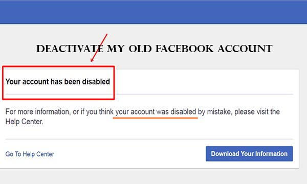 Deactivate my Old Facebook Account