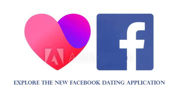 Explore The New Facebook Dating Application