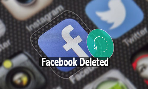 Facebook Deleted - Facebook Deleted My Account | Facebook Deleted Messages