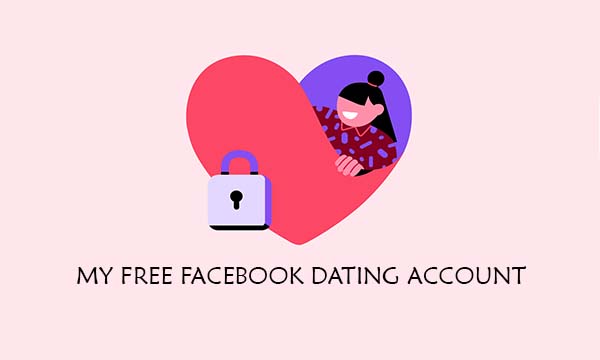 My Free Facebook Dating Account