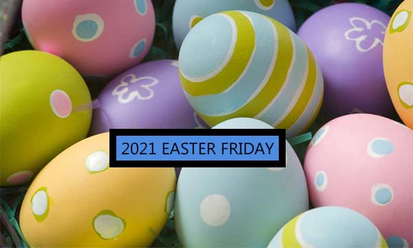 2021 Easter Friday