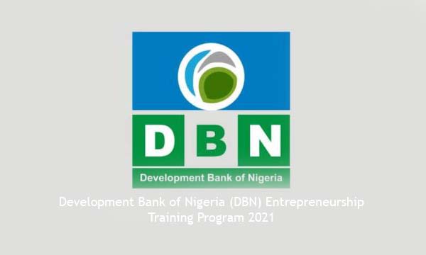 Development Bank of Nigeria (DBN) Entrepreneurship Training Program 2021