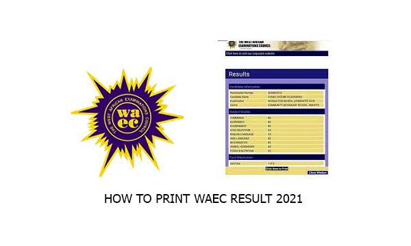 How to Print WAEC Result 2021