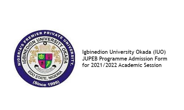 Igbinedion University Okada (IUO) JUPEB Programme Admission Form for 2021/2022 Academic Session