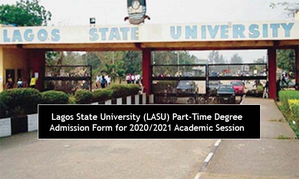 Lagos State University (LASU) Part-Time Degree Admission Form for 2020/2021 Academic Session