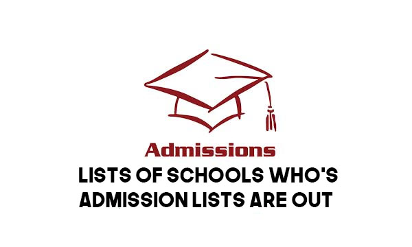 Lists of Schools who’s Admission Lists Are Out