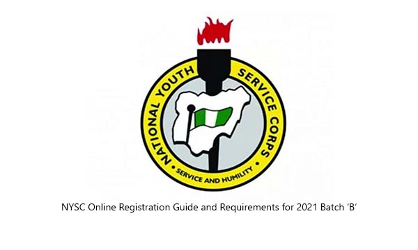 NYSC Online Registration Guide and Requirements for 2021 Batch ‘B’