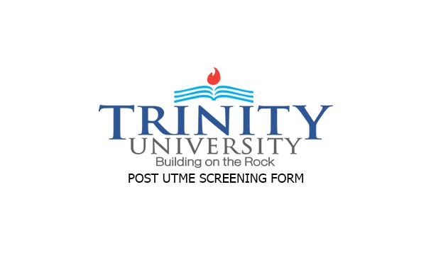 Trinity University Post UTME Screening Form