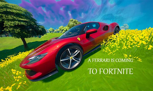 A Ferrari Is Coming to Fortnite