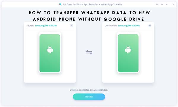 How to Transfer WhatsApp Data to New Android Phone without Google Drive 