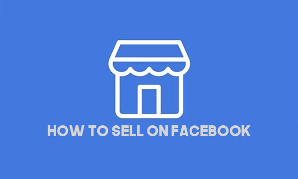 How to Sell on Facebook