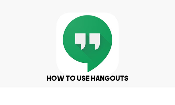 How to Use Hangouts