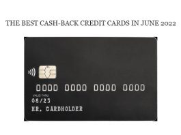The Best Cash-Back Credit Cards In June 2022