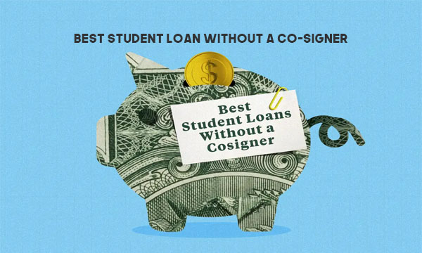 Best Student Loan without a Co-Signer
