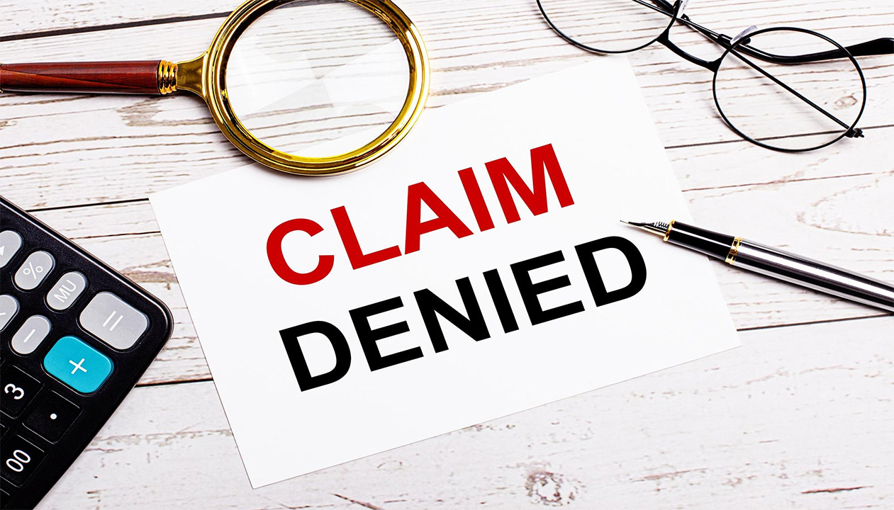 What to Do When Insurance Denies a Claim