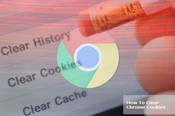 How To Clear Chrome Cookies