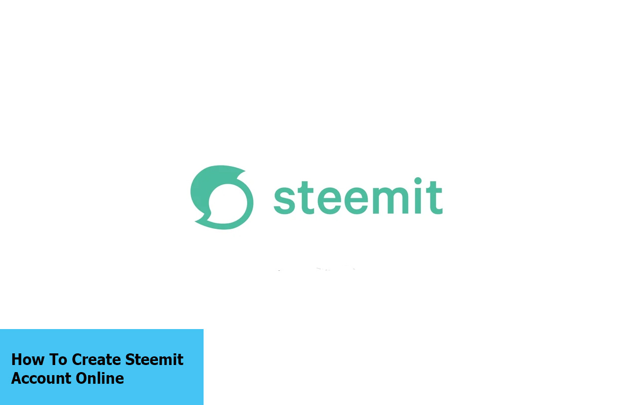 How To Create Steemit Account Online