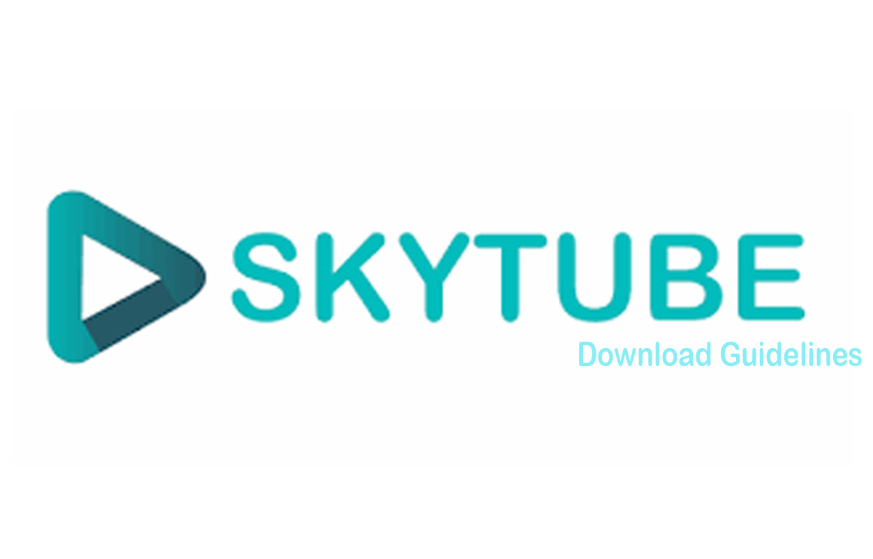 SkyTube Download Guidelines