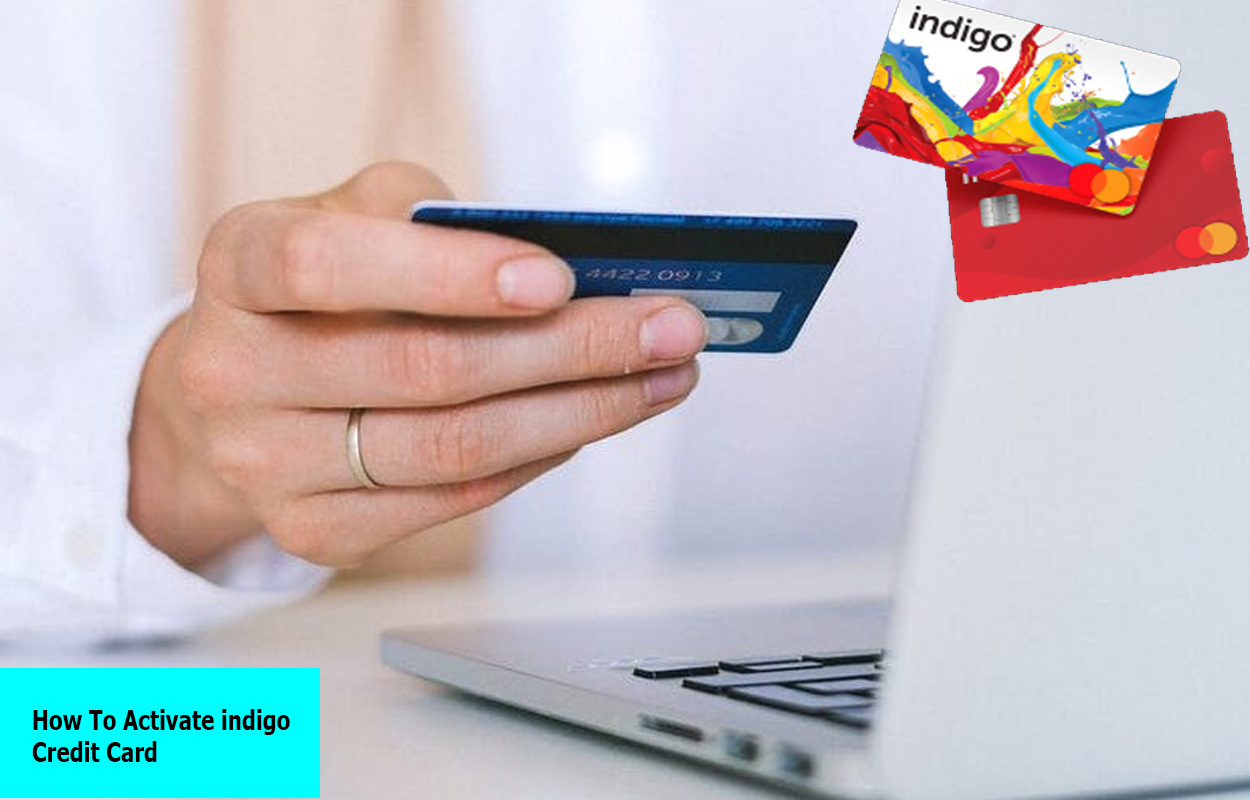 How To Activate indigo Credit Card