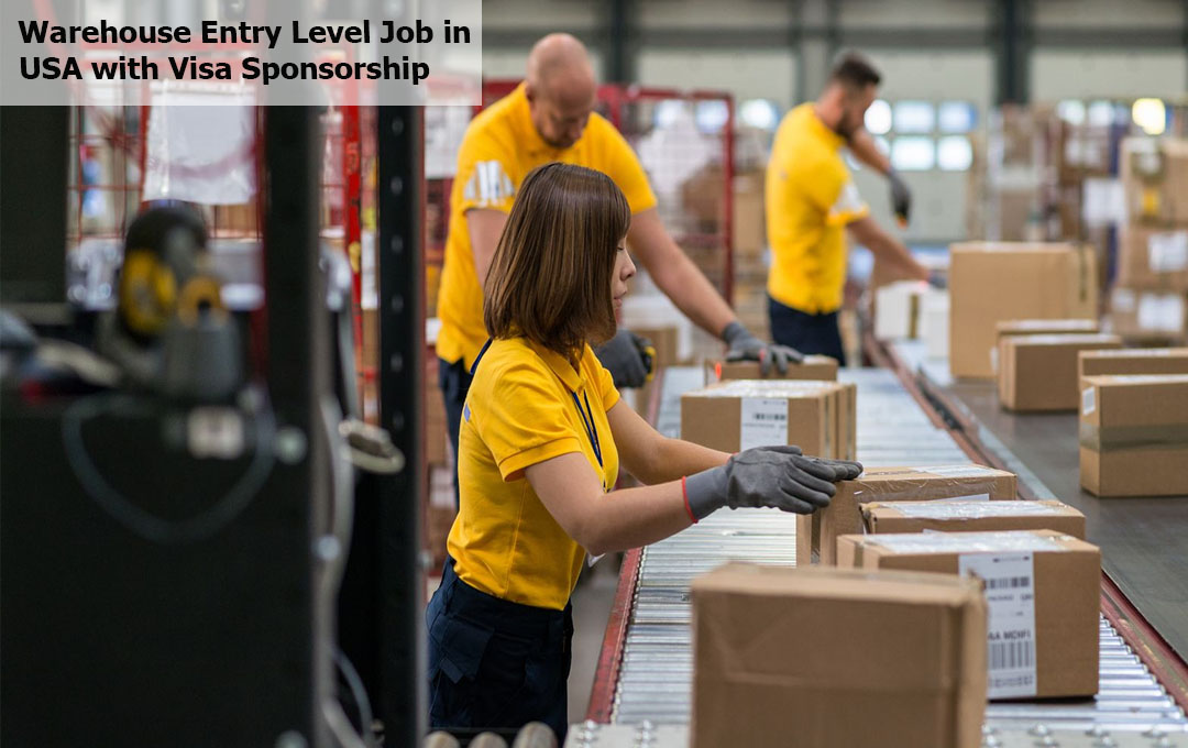 Warehouse Entry Level Job in USA with Visa Sponsorship