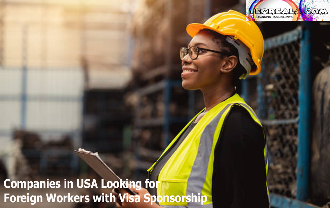 Companies in USA Looking for Foreign Workers with Visa Sponsorship
