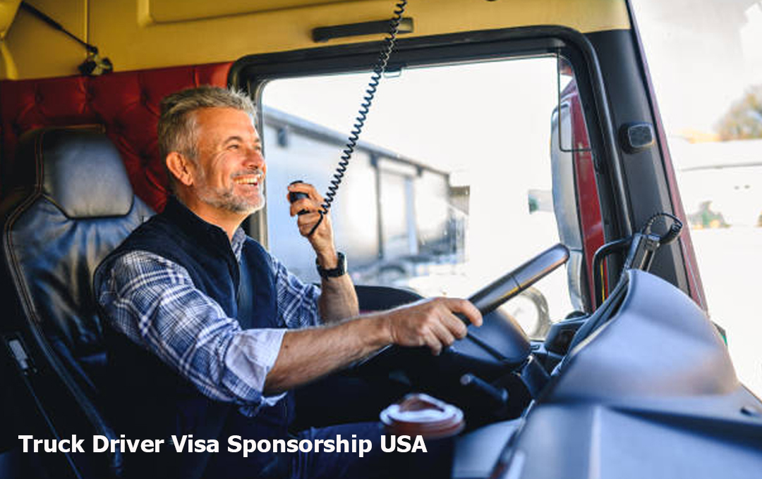 Truck Driver Visa Sponsorship USA