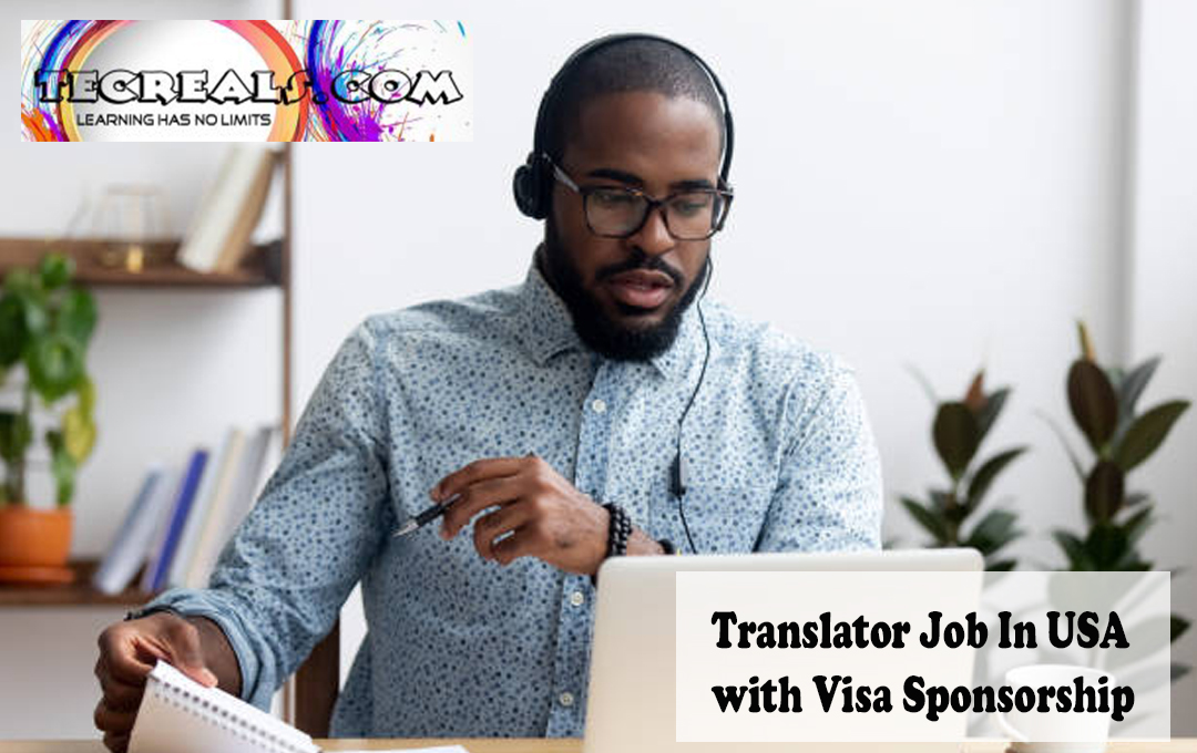 Translator Job In USA with Visa Sponsorship