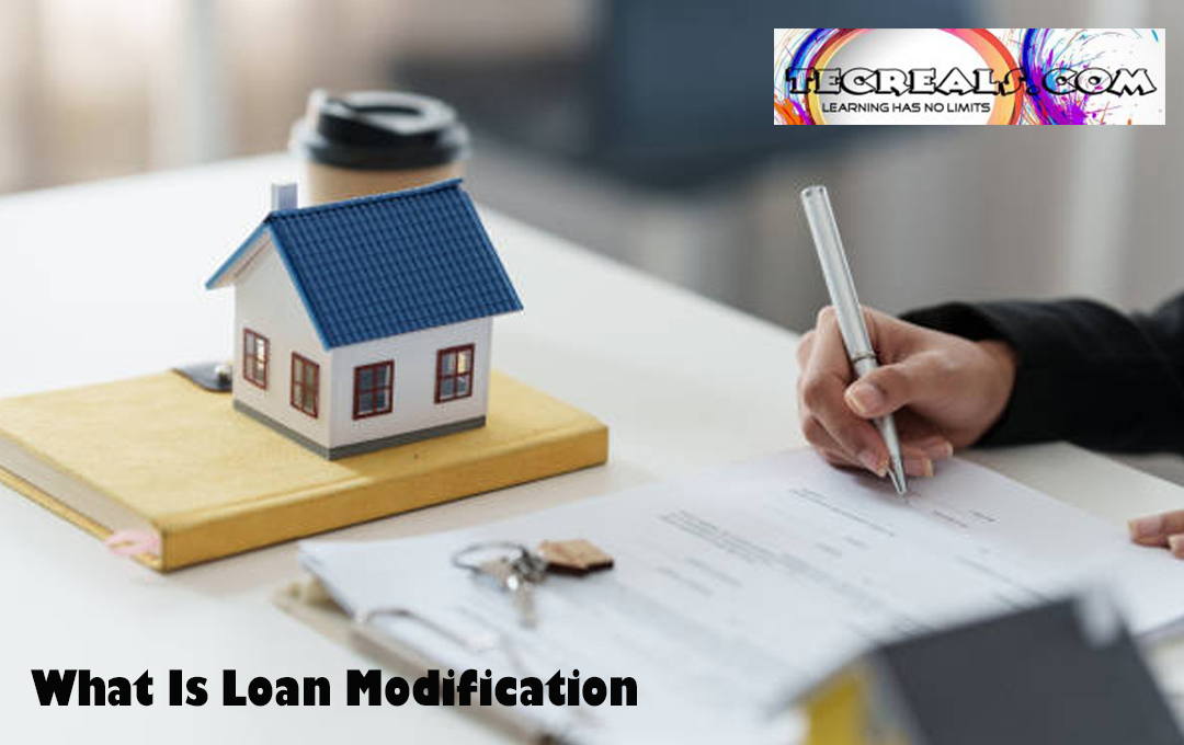 What Is Loan Modification
