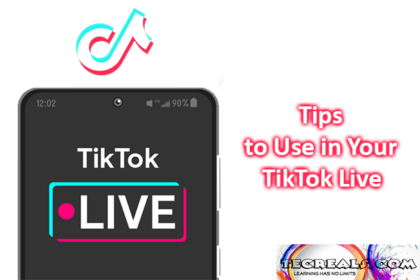 Amazing Tips to Use in Your TikTok Live