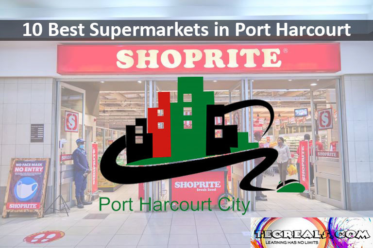 10 Best Supermarkets in Port Harcourt
