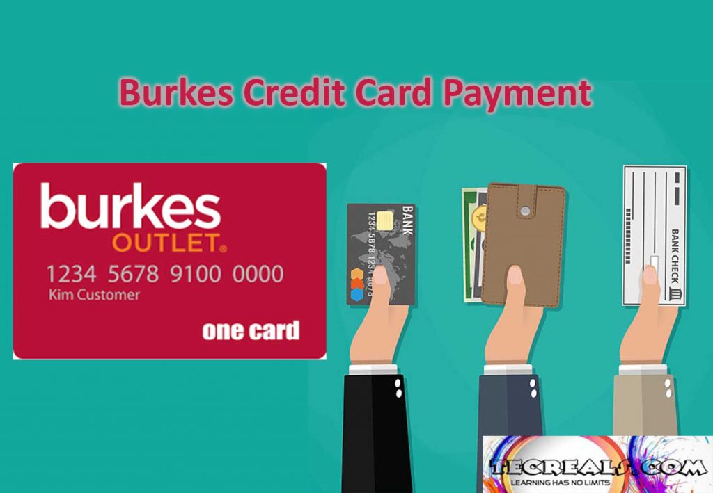 How to Make Burkes Credit Card Payment