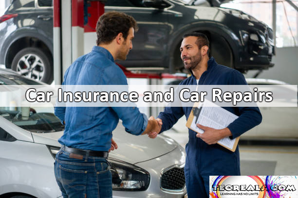 Everything you need to know about Car Insurance and Car Repairs