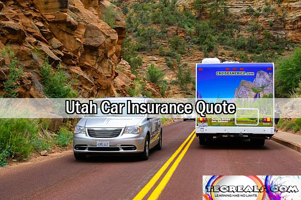 Utah Car Insurance Quote: How Does Utah Car Insurance Quote Works