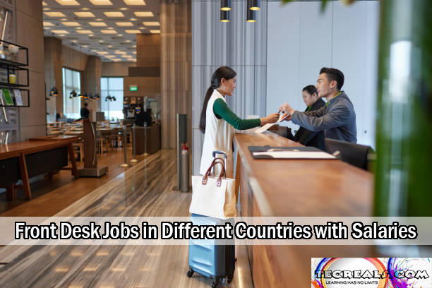 Front Desk Jobs in Different Countries with Salaries