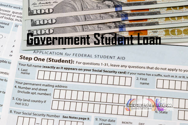 Government Student Loan - How to Apply for Government Loans