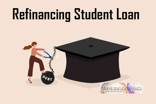 Refinancing Student Loan - Refinance Your Loans in Seven Steps