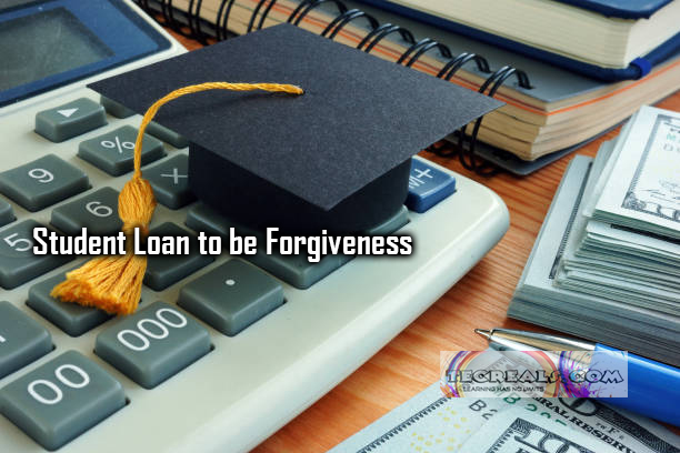 Student Loan to be Forgiveness